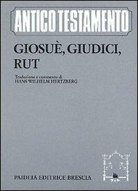 Giosuè, Giudici, Rut  - Libro Paideia 2001, Antico Testamento | Libraccio.it