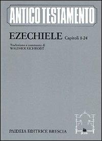 Ezechiele (capp. 1-24)  - Libro Paideia 2001, Antico Testamento | Libraccio.it