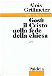 Gesù il Cristo nella fede della Chiesa. Vol. 2/4: La Chiesa di Alessandria, la Nubia e l'Etiopia dopo il 451