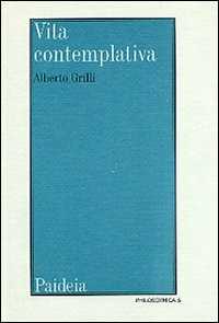 Image of Vita contemplativa. Il problema della vita contemplativa nel mond...