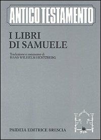 I libri di Samuele - Hans W. Hertzberg - Libro Paideia 2003, Antico Testamento | Libraccio.it