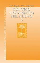 L' Antico Testamento nel Nuovo. Vol. 2
