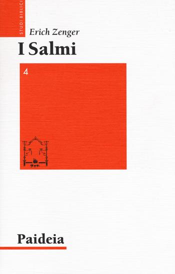 I salmi. Preghiera e poesia. Vol. 4: Dio di vendetta? I Salmi contro il nemico. - Erich Zenger - Libro Paideia 2018, Studi biblici | Libraccio.it