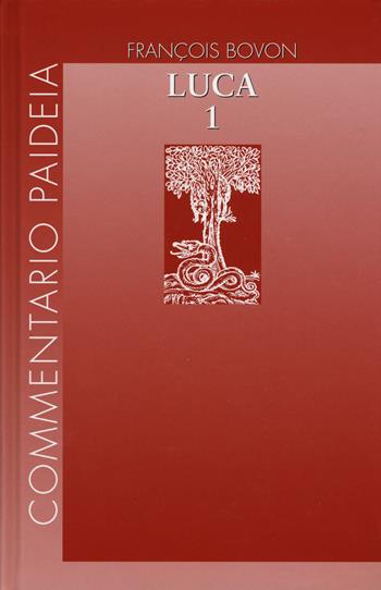 Vangelo di Luca. Vol. 1-3 - François Bovon - Libro Paideia 2019 | Libraccio.it
