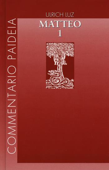 Vangelo di Matteo. Vol. 1-4 - Ulrich Luz - Libro Paideia 2019, Commentario Paideia | Libraccio.it