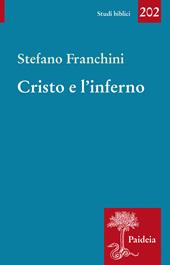 Cristo e l'inferno. Storia di un santuario diffamato