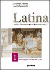 Latina. Con espansione online. Vol. 1: Dalle origini all'età di Cesare
