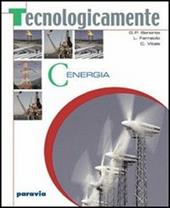 Tecnologicamente. Per la Scuola media. Vol. 2: Settori produttivi