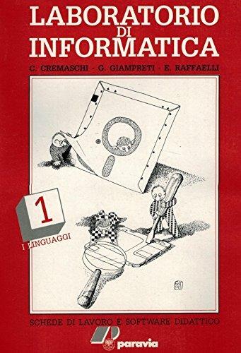 Laboratorio di informatica. Schede di lavoro e software didattico per il biennio. Vol. 1 - Claudio Cremaschi, Getullio Giampreti, Enrica Raffaelli - Libro Paravia 1992 | Libraccio.it