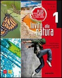 Invito alla natura plus. Con laboratorio fisica e chimica. Versione tematica. Con espansione online - Gianfranco Bo, Silvia Dequino, Alessandro Iscra - Libro Paravia 2011 | Libraccio.it