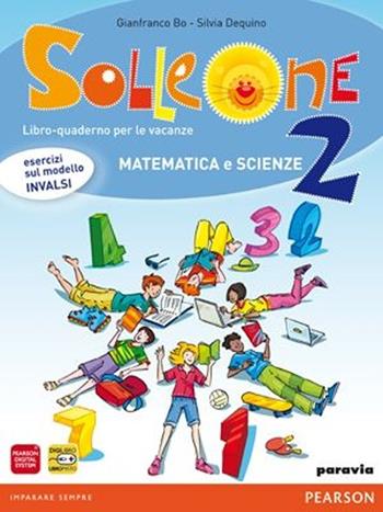 Solleone. Matematica. Scienze. Con espansione online. Vol. 2 - Gianfranco Bo, Silvia Dequino - Libro Paravia 2012 | Libraccio.it