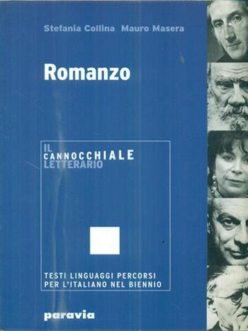 Il cannocchiale letterario. Testi, linguaggi, percorsi per l'italiano. Romanzo. Per il biennio - Stefania Collina, Mauro Masera - Libro Paravia 1999 | Libraccio.it
