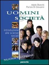 Uomini e società. Introduzione alle scienze sociali. Con espansione online