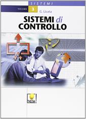Sistemi di controllo. Per gli Ist. Tecnici. Vol. 3
