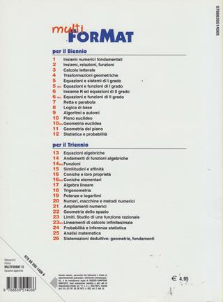 Multiformat. Per il Liceo scientifico. Vol. 13: Equazioni algebriche - Walter Maraschini, Mauro Palma - Libro Paravia 2002 | Libraccio.it