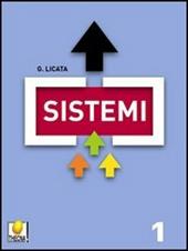 Sistemi. Per gli Ist. tecnici. Con DVD-ROM. Vol. 1