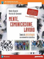 Mente, comunicazione, lavoro. Temi di psicologia con elementi di statistica. Con espansione online