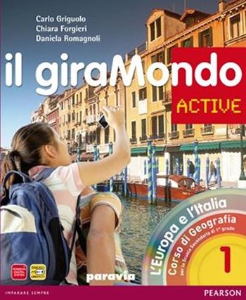 Giramondo active. Con Atlante. Con CD-ROM. Con espansione online. Vol. 1 - Griguolo, Forgieri, Romagnoli - Libro Paravia 2012 | Libraccio.it