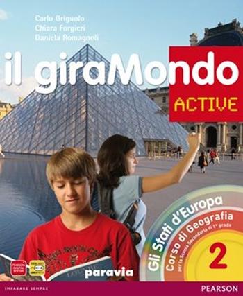 Giramondo active. Con Atlante. Con CD-ROM. Con espansione online. Vol. 2 - Griguolo, Forgieri, Romagnoli - Libro Paravia 2012 | Libraccio.it