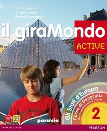 Giramondo active. Con Atlante. Per la Scuola media. Con CD-ROM. Vol. 2 - Griguolo, Forgieri, Romagnoli - Libro Paravia 2012 | Libraccio.it