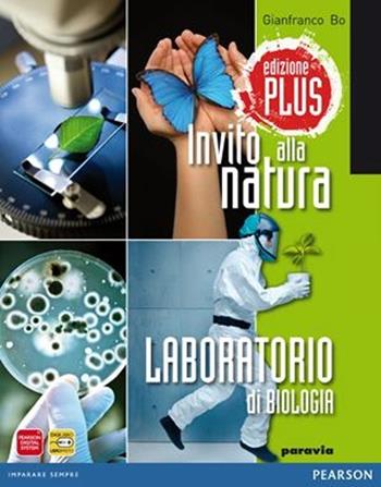 Invito alla natura. Laboratorio di biologia. Per la Scuola media. - Bo, Dequino - Libro Paravia 2012 | Libraccio.it