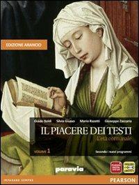 Il piacere dei testi. Con Scrittura. Ediz. arancio. Vol. 1: L'età comunale - Guido Baldi, Silvia Giusso, Mario Razetti - Libro Paravia 2012 | Libraccio.it