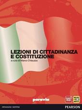 Lezioni di cittadinanza e Costituzione. Per le Scuole superiori. Con espansione online