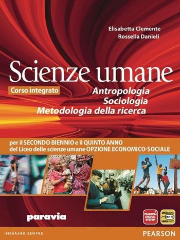 Antropologia, sociologia, metodo della ricerca. Con espansione online - Elisabetta Clemente, Rossella Danieli - Libro Paravia 2012 | Libraccio.it