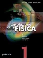 L'evoluzione della fisica. Corso di fisica. Per il Liceo scientifico. Vol. 2