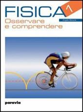Fisica osservare e comprendere. Per le Scuole superiori. Vol. 2