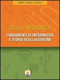 Programmazione a oggetti. Archivi e strutture dati. - Alberto Barbero, Tancredi Canonico, Francesco Vaschetto - Libro Thecna 2007 | Libraccio.it