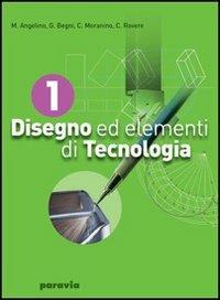 Disegno ed elementi di tecnologia. industriali. Vol. 2 - Mario Angelino, G. Franco Begni, Cesare Rovere - Libro Paravia 2006 | Libraccio.it