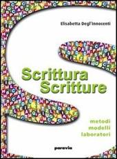 Scrittura scritture. Metodi, modelli, laboratori. Con espansione online