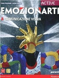 Emozionarti. Vol. A-B. LibroLIM. Per la scuola media. - Rossetti, Puggioni, Sacco - Libro Paravia 2012 | Libraccio.it