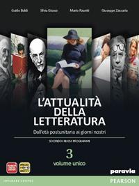 L'attualità della letteratura. Con e-book. Con espansione online. Vol. 3 - Baldi, Giusso, Razetti - Libro Paravia 2013 | Libraccio.it