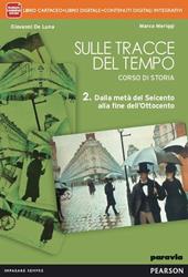 Sulle tracce del tempo. Con e-book. Con espansione online. Vol. 2