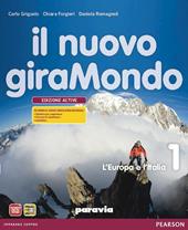 Nuovo giramondo. Con Italia delle regioniLIM. Con e-book. Con espansione online. Con libro. Vol. 1