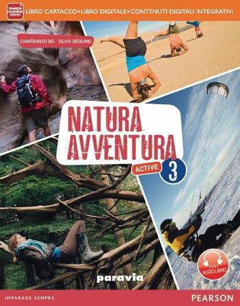 Natura avventuraLIM. Per la Scuola media. Con libro. Vol. 3 - Gianfranco Bo, Silvia Dequino - Libro Paravia 2014 | Libraccio.it