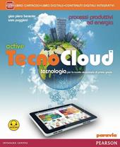 Tecno cloud. Processi produttiviLIM. Per la Scuola media. Con e-book. Con espansione online. Con libro