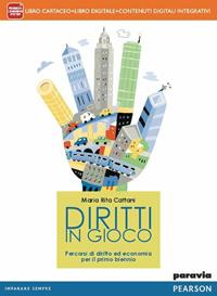 Diritti in gioco. Con e-book. Con espansione online - M. Rita Cattani - Libro Paravia 2014 | Libraccio.it