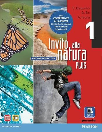 Invito alla natura plus. Con e-book. Con espansione online. Vol. 1 - Bo, Dequino, Iscra - Libro Paravia 2012 | Libraccio.it
