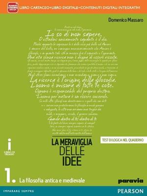 Meraviglia delle idee. Con e-book. Con espansione online. Vol. 1 - Domenico Massaro - Libro Paravia 2015 | Libraccio.it