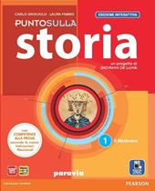 Punto sulla storia. Ediz. interattiva. Con e-book. Con espansione online. Vol. 1