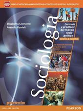 Sociologia. Contesti e problemi del mondo socio-politico. Ediz. interattiva. Per il triennio delle Scuole superiori. Con e-book. Con espansione online