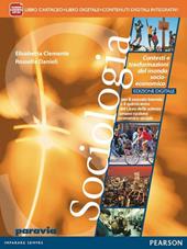 Sociologia. Contesti e trasformazioni del mondo socio-economico. Ediz. interattiva. Per il triennio delle Scuole superiori. Con e-book. Con espansione online