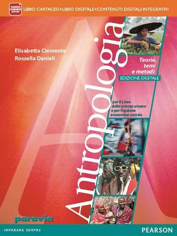 Antropologia. Teoria, temi e metodi. Con e-book. Con espansione online - Clemente, Danieli - Libro Paravia 2012 | Libraccio.it