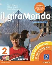 Giramondo. Ediz. interattiva. Con e-book. Con espansione online. Vol. 2