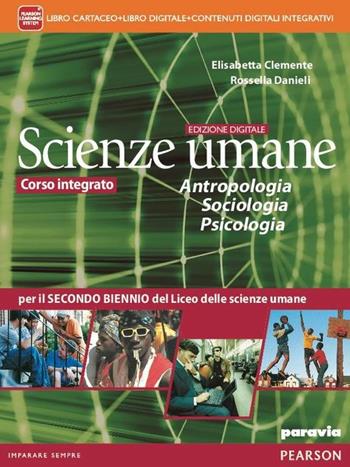 Scienze umane. Antropologia, sociologia, psicologia. Ediz. interattiva. Con e-book. Con espansione online - Clemente, Danieli - Libro Paravia 2012 | Libraccio.it