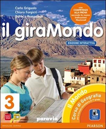 Giramondo. Ediz. interattiva. Con e-book. Con espansione online. Vol. 3 - Griguolo, Romagnoli, ROMAGNOLI - Libro Paravia 2013 | Libraccio.it