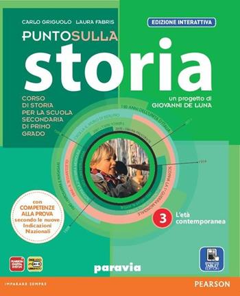 Punto sulla storia. Ediz. interattiva. Con e-book. Con espansione online. Vol. 3 - Griguolo, Fabris - Libro Paravia 2012 | Libraccio.it
